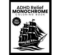 ADHD Relief Monochrome Coloring Book: One Pen, One Color for Relaxation, Focus, and Stress Relief - Simple Designs for Adults and Kids