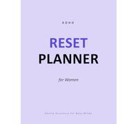 ADHD Reset Planner for Women: Simple Daily Structure for Focus, Calm and Getting Things Done