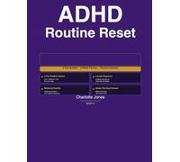 ADHD Routine Reset Workbook: The Practical Routine System for Women With ADHD Who Are Tired of Trying to Be Consistent (The ADHD Reset Collection Series)