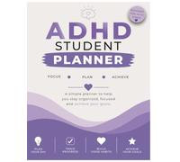 ADHD Student Planner: Undated Daily and Weekly Organizer with Homework, Habit Tracker, Mood Log, Priorities, Brain Dump and Academic Goals.