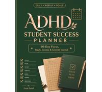 ADHD Student Success Planner: 90-Day Focus, Study, Income & Growth Journal
