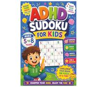 ADHD SUDOKU FOR KIDS: Sudoku Puzzle for ADHD KIDS | IMPROVES FOCUS | THINK SOLVE SHINE | 6x9 inches, 110 pages | 55+ Puzzles | Solutions Included by DRS Global Publishing