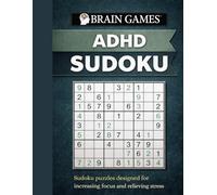 ADHD Sudoku: Large Print Sudoku Puzzle Book for Focus, Relaxation and Stress Relief (Adult Brain Games)