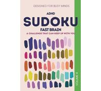 ADHD Sudoku Puzzle Book: Sudoku Puzzles for ADHD Fast Brain | A Challenge That Can Keep Up With You | 6x9 Inches, 110 pages | 50+ Puzzles | Solutions Included