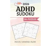 ADHD Sudoku Puzzle Book: Sudoku Puzzles for ADHD | Help Calm the Mind, Relax, and Focus | 6x9 Inches, 110 Pages | 50+ Puzzles | Solutions Included
