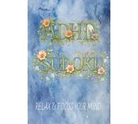 ADHD Sudoku Puzzle Book: Sudoku Puzzles for ADHD | Help Calm the Mind, Relax, and Focus | 6x9 Inches, 110 Pages | 50+ Puzzles | Solutions Included