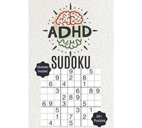 ADHD Sudoku Puzzle Book: Sudoku Puzzles for ADHD | Help Quiet Your Mind | 6 x 9 Inches, 110 Pages | 50+ Puzzles | Quotes Included | Solutions Included
