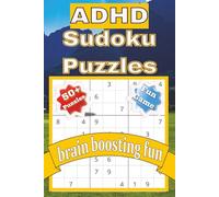 ADHD Sudoku Puzzles Book: Sudoku Puzzles for ADHD | Help Calm The Mind, Relax, and Focus | 6x9 Inches, 110 Pages | 50+ Puzzles | Solution Included