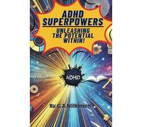 ADHD Superpowers: Unleashing the Potential Within