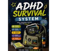 ADHD Survival System for Boys, Teens & Young Men: An Executive Function Planner for Focus, Organization, Routines & Real-Life Success: A Low-Stress ... Emotional Regulation & Daily Life Skills