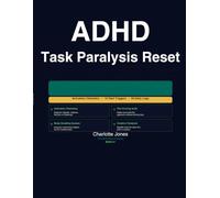 ADHD Task Paralysis Reset Workbook: For Women With ADHD Who Know Exactly What They Need to Do, Can't Make Themselves Start and Are Done Losing Days to the Freeze (The ADHD Reset Collection Series)