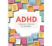 ADHD Visual Focus Planner for Adults: A Clear and Fun Way to Organize Your Day