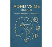 ADHD VS ME JOURNAL: Cut the Noise , Hit the Target