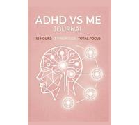 ADHD VS ME Journal: Cut the noise. Hit the Target