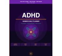 ADHD Women's Daily Planner: A 30-Day Focus System with Mood Tracker, Cycle Awareness and Habit Builder for Women with Attention Challenges - Volume 2