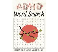 ADHD Word Search: adhd word search, calm relax focus your mind, 6x9, 110 pages 50 plus puzzles