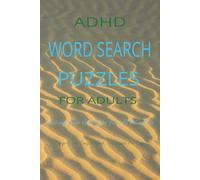 ADHD Word Search for Adults: Large Print Brain Games for Focus, Relaxation & Stress Relief: Calming Word Search Puzzles to Improve Focus, Reduce ... Your Mind (The ADHD Focus & Calm Collection)