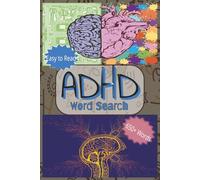 ADHD Word Search Puzzle Book (Easy To Read): About Neurodivergent, ADD, Mental Health and More | 6x9 inches | 110 pages | 50+ Puzzles ... Gift for Vacations, Holidays and Free Times