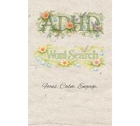 ADHD Word search Puzzle Book: Word Search for ADHD | Help Calm the Mind, Relax, and Focus | 6x9 Inches, 100 Pages | 45+ puzzles | Solutions Included