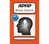 ADHD Word Search Puzzle Book: Word Searches With Easy To Read Print About ADHD, Brain, and Cognitive Health| 6 x 9 inches, 110 pages| 50+ puzzles...Gift for Vacations, Road Trips, and More!