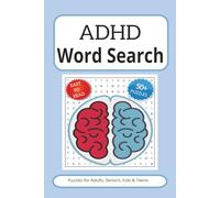 ADHD Word Search Puzzle Book: Word Searches with Easy to Read Print about ADHD, Focus, Attention and More | 6x9 inches, 110 pages | 50+ Puzzles