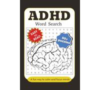 ADHD Word Search Puzzle Book: Word Searches with Easy-to-Read Print about ADHD, Focus, Mindfulness and More / 6x9 Inches, 116 Pages / 50+ Calming & ... Perfect Gifts for Mental Clarity, Relaxation