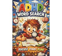 ADHD Word Search Puzzle Book: Word Searches with Easy to Read Print about ADHD, Focus, Mindfulness, Brain Games and More | 6x9 inches, 110 pages | 50+ ... Gift for Vacations, Holidays and Free Time
