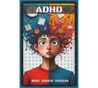 ADHD Word Search Puzzles: Word Search Puzzles with Focus, Mindfulness, ADHD Tips and More | 6x9 inches, 110 pages | 50+ Puzzles - Gift for ADHD Adults, Students, Caregivers