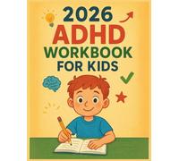 ADHD Workbook for Kids: Full Color | Daily Routines, Planners, Checklists, Journals & More! | Empower Focus, Confidence & Independence