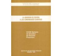Adhesion De España A Las Comunidades Europeas La