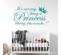 Adhesivo decorativo para pared con texto en inglés "It's not Easy Being a Princess, but Hey, if The Crown fits... - Adhesivo decorativo para habitación de niñas [XXGrande] [turquesa]