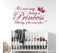 Adhesivo decorativo para pared para habitación de niñas con texto en inglés "It's not Easy Being a Princess, but Hey, if The Crown fits..
