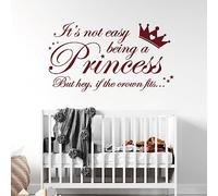 Adhesivo decorativo para pared para habitación de niñas con texto en inglés "It's not Easy Being a Princess, but Hey, if The Crown fits..