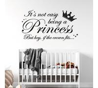 Adhesivo decorativo para pared para habitación de niñas con texto en inglés "It's not Easy Being a Princess, but Hey, if The Crown fits..