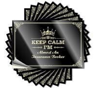 Adhesivo para parachoques con texto en inglés "Keep Calm I'm Almost an Insurance Broker", para hombres, decoración de cueva, letreros divertidos de café (12 x 18 cm)