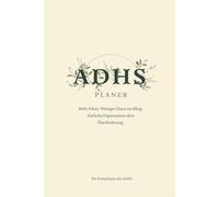 ADHS Planer für Erwachsene: Mehr Fokus, weniger Chaos im Alltag.-Struktur, Konzentration, und einfache Organisation ohne Überforderung.