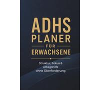 ADHS Planer für Erwachsene: Struktur, Fokus & Alltag im Griff | Klarer Kopf statt Chaos