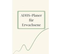 ADHS-Planer für Erwachsene: Undatierter 12-Wochen-Planer für mehr Fokus, Struktur und Ruhe im Alltag | Mit Tagesplaner, Zeitankern, Brain Dump und Wochenrückblick | Von einem Betroffenen entwickelt