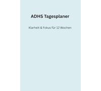 ADHS Tagesplaner: Klarheit & Fokus für 12 Wochen