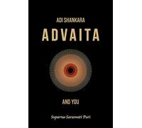 Adi Shankara, Advaita and You