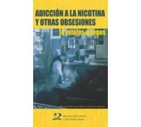 Adiccion A La Nicotina Y Otras Obsesiones: 18 Relatos Griegos