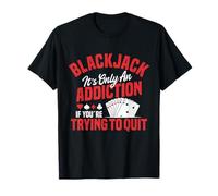 Adicción al juego de cartas de mesa Blackjack jugador de blackjack Camiseta