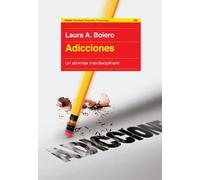 Adicciones.Un abordaje interdisciplinario | Laura Boiero