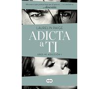 Adicta A Ti (eres Mi Adicción I)