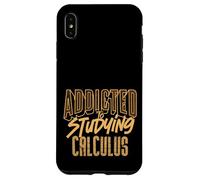 Adicto a estudiar cálculo Matemáticas Amante Vida estudiantil Carcasa para iPhone XS MAX