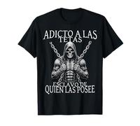 Adicto a las tetas esclavo de quien las posee Camiseta
