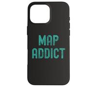 Adicto a los mapas para los entusiastas de los Viajes Carcasa para iPhone 16 Pro MAX