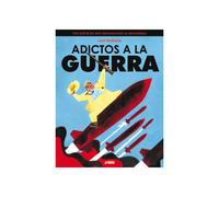 Adictos a la guerra