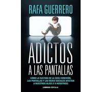 Adictos a las pantallas (Padres e hijos)