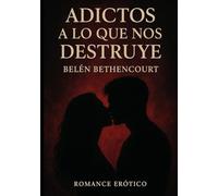 Adictos a lo que nos destruye